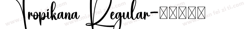 Tropikana Regular字体转换